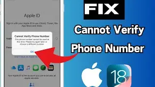 Fix✅Cannot Verify Phone Number | This Phone Number Cannot Be Used at This Time Apple ID | 2024