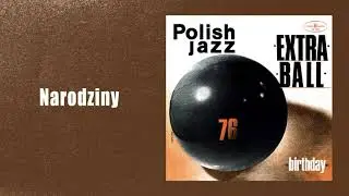 Extra Ball - Narodziny [Official Audio]