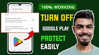 How to Turn Off Google Play Protect Service in Android?