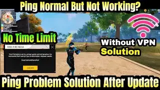 FREEFIRE PING PROBLEM SOLUTION / FREEFIRE PING NORMAL BUT NOT WORKING | FF PING PROBLEM AFTER UPDATE