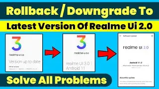 How to Rollback / Downgrade Realme Ui 3.0 To 2.0 In The Latest Version Of Android 11 of Realme Ui