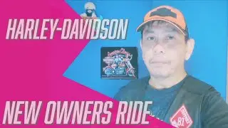 Harley Davidson New Owner Rides