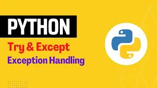 How to Use Try and Except in Python | Exception Handling in Python with Examples