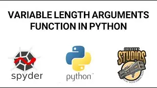 Variable Length Arguments Function in Python - Explained!!!