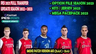 PES 2021 UPDATES FULL TRANSFER SEASON 2023 || SMOKEPATCH || PES 2021 ( PC )