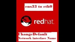 Change Default Network Interface Name ens33 to etho in RHEL , Centos 7