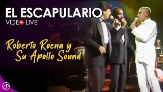 El ESCAPULARIO 📿 - Roberto Roena Y Su Apollo Sound [Live]