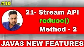 21.Stream API | reduce method part 2