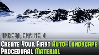 UE4: How to Create Your First Procedural Auto-Landscape Material Tutorial