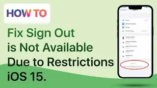 How to Fix Sign Out is Not Available Due to Restrictions on iPhone