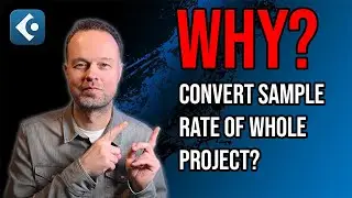 How to change the Cubase project sample rate after recording, and why it may be necessary!