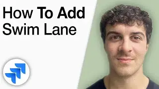 How to Add Swim Lane on Jira  [2025 Full Guide]