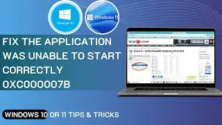 The application Was Unable To Start Correctly 0xc000007b In Windows 11  /10/8/7 |  How To Fix Erro