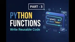 Python Functions - PART -3 || Python tutorial || Python for Beginners || Learn Python