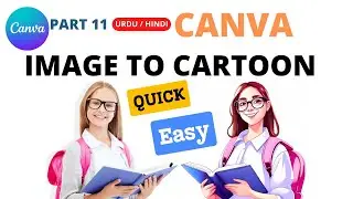 Convert Image to Cartoon in CANVA | Convert image in to Cartoon online Free | CANVA Lecture 11
