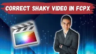 How To Fix Clip With Excessive Shake Or Rolling Shutter Distortion In Final Cut Pro