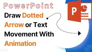 PowerPoint Draw Moving Dotted Straight Line Or Curved Arrow or Text With Animation in Hindi AppliedK