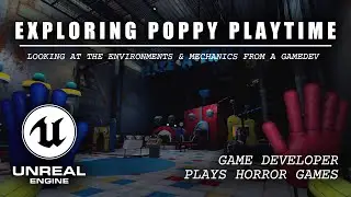 Poppy Playtime | A Game Dev’s Breakdown | Mechanics, Systems & Lighting Analysis
