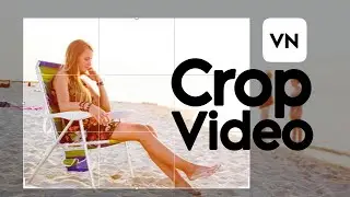 How to Crop Video in VN Video Editor App