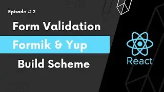 React Js Formik Validation with Yup Tutorial - 2 [ Build Shema ]