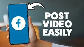 How To Upload A Video To Facebook 2026 (iPhone & Android)