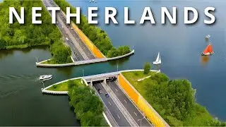 WONDERS OF NETHERLANDS: The Country that Shouldn't Exist
