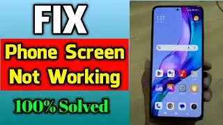 How to Fix Phone Touch Screen Not Working | Easy Steps to Fix It [2024 Update]