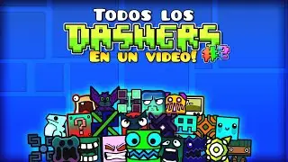 TODOS LOS DASHERS EN UN VIDEO PARTE 2