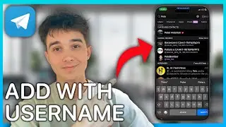 How To Add Someone On Telegram With Username