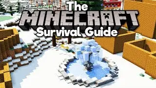 Planning a Modern Ski Village! ▫ The Minecraft Survival Guide (Tutorial Let's Play) [Part 267]