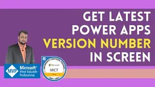 How to get Power Apps Version Number inside App Screen?