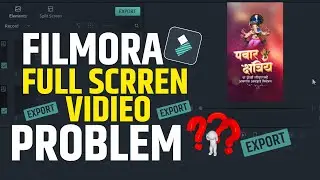 Filmora Full Screen Problem Fix | Filmora Full Screen Video Export Problem Fix | Fimora Tutorial