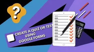 How to Create a Quiz or Test Using Google Forms | How to View Quiz Results [GUIDE]
