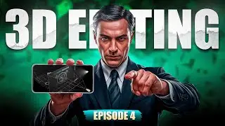 3D VIDEO EDITING MASTERCLASS 🔥 | EPISODE 4  3D CAMERA