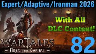 Wartales - Expert, Adaptive, Ironman, 2026 Run - Part 82