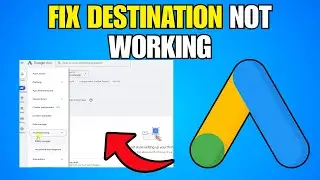 How To Fix Destination Not Working Google Ads (New Method)