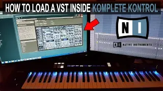 How to load a VST inside Komplete Kontrol