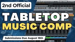 August Composing Competition! | Tabletop Music Comp