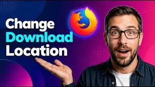 How To Change Download Location In Firefox [2026 Guide]