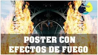 COMO CREAR UN POSTER CON EFECTOS DE FUEGO EN PHOTOSHOP
