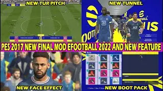 PES 2017 LIKE eFootball 2022 Final and New Feature
