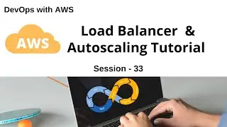 AWS Load Balancer Tutorials|AWS Autoscaling Tutorials|Setup Configuration