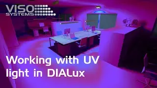 Working with UV light in DIALux Evo. Simulate real spaces. Work with UV exposure and germicidal UV