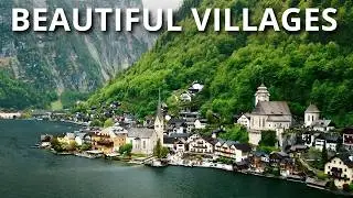 BEAUTIFUL VILLAGES | The most beautiful villages on Earth