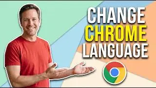 How To Change Chrome Language (Easy Guide)