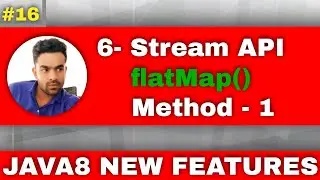6.Stream API | Explain about flatMap in java8 | flatmap vs map java 8 | 