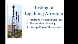 Testing of Lightning Arresters/Surge Arresters in a Substation