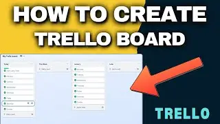 How to Create a Trello Board - How to Use Trello Tutorial