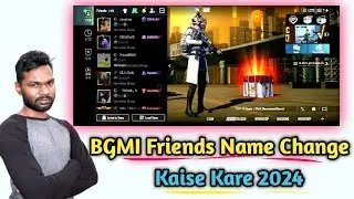 BGMI Friends Ka Nam kaise change Kare 2024 | BGMI Me Nam Kaise Change Kare