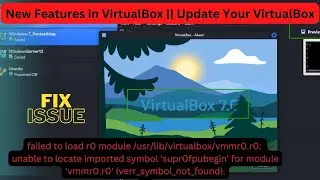 Fix VirtualBox Issue failed to load r0 module |Update #VirtualBox to Latest Version in Ubuntu & Kali
